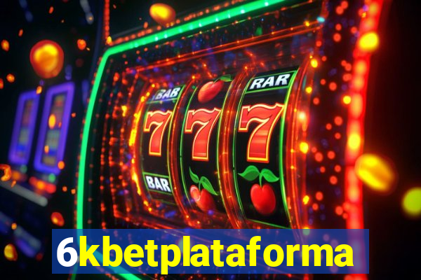 6kbetplataforma