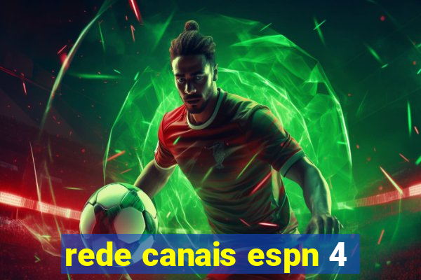 rede canais espn 4