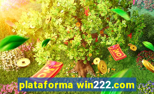 plataforma win222.com