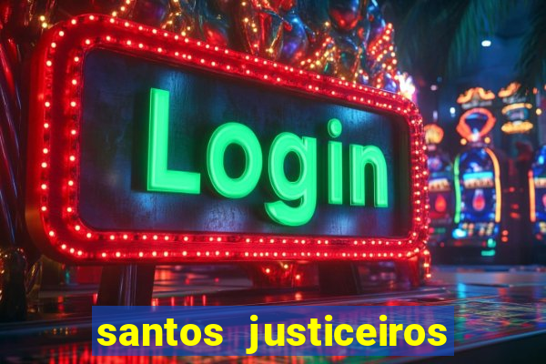 santos justiceiros 2 dublado torrent