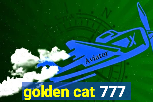 golden cat 777