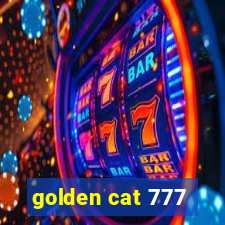 golden cat 777