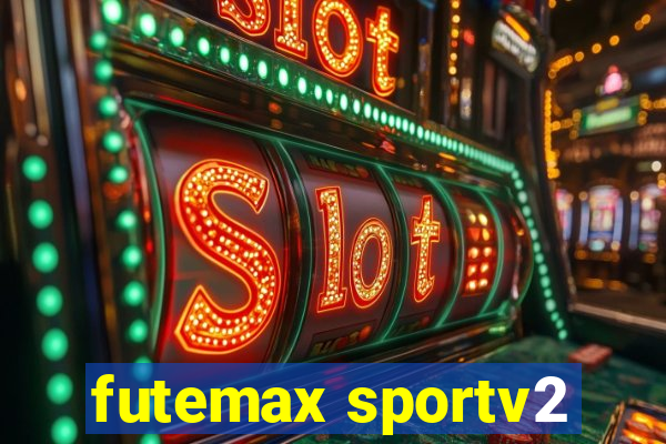 futemax sportv2