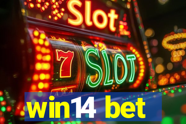 win14 bet