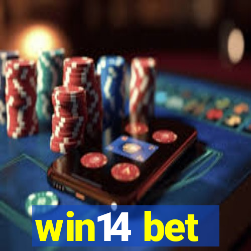 win14 bet