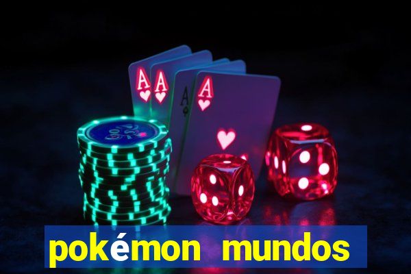 pokémon mundos elementais apk