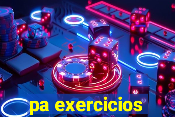 pa exercicios