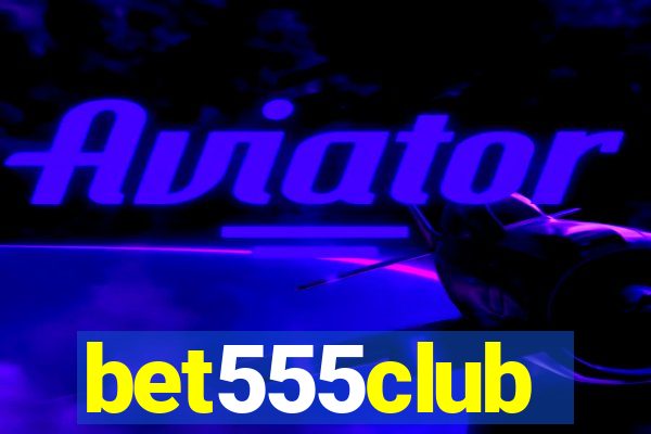 bet555club