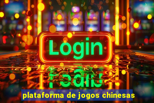 plataforma de jogos chinesas