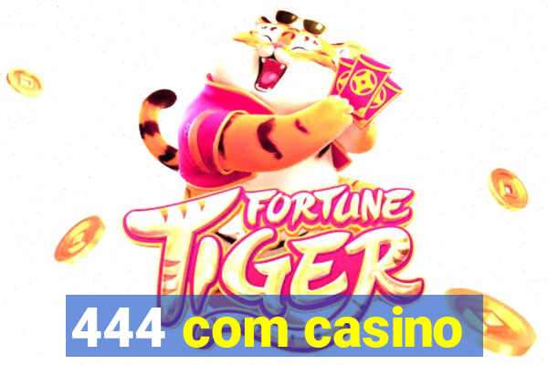 444 com casino