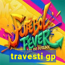 travesti gp