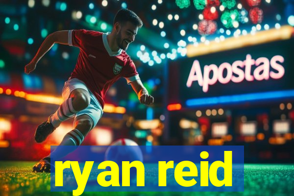 ryan reid