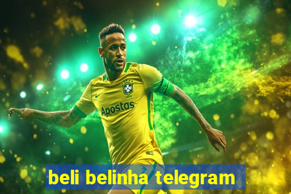 beli belinha telegram