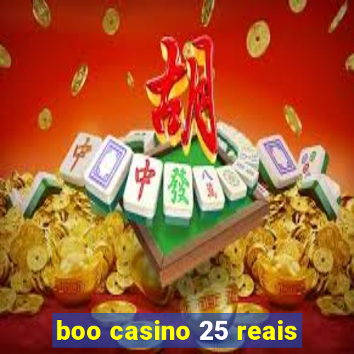 boo casino 25 reais