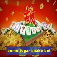 como jogar snake bet