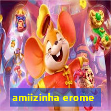 amiizinha erome