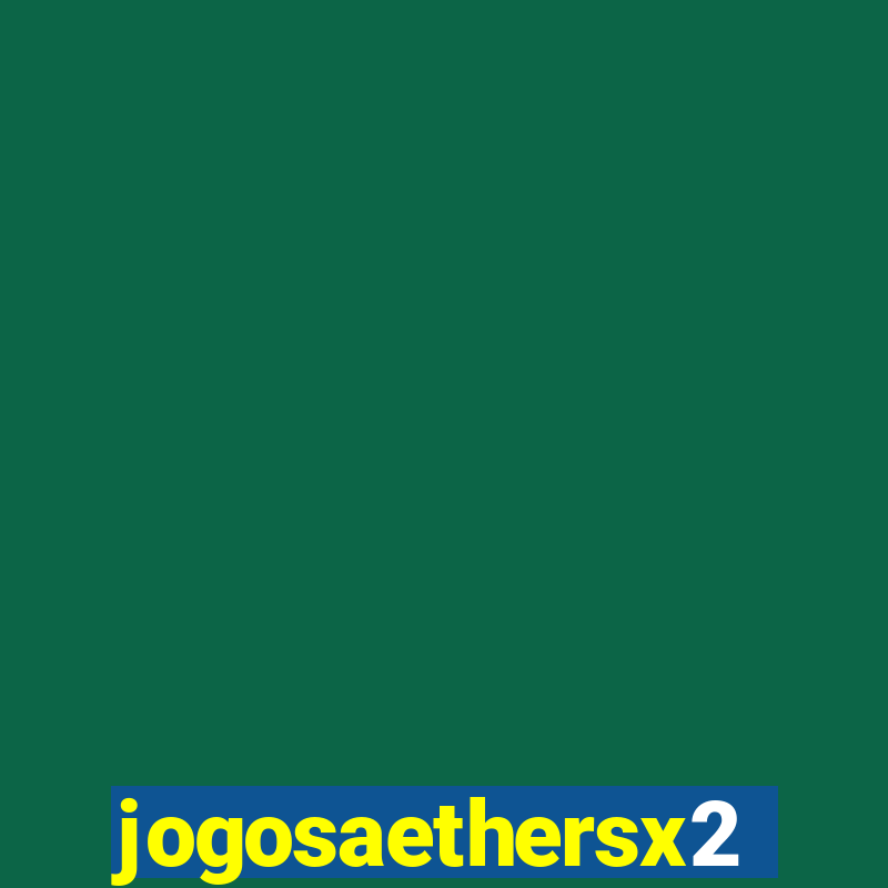 jogosaethersx2