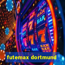 futemax dortmund