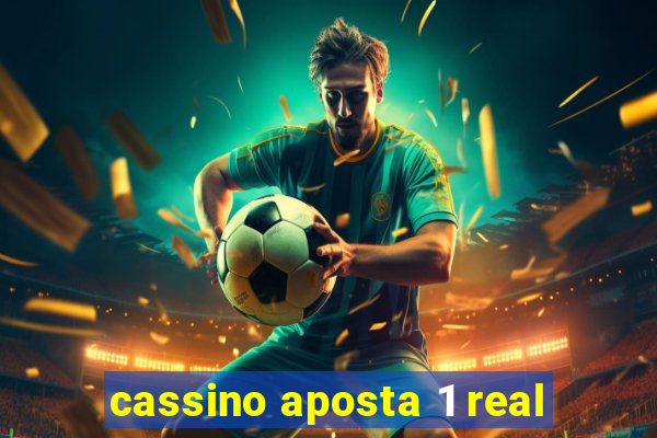 cassino aposta 1 real