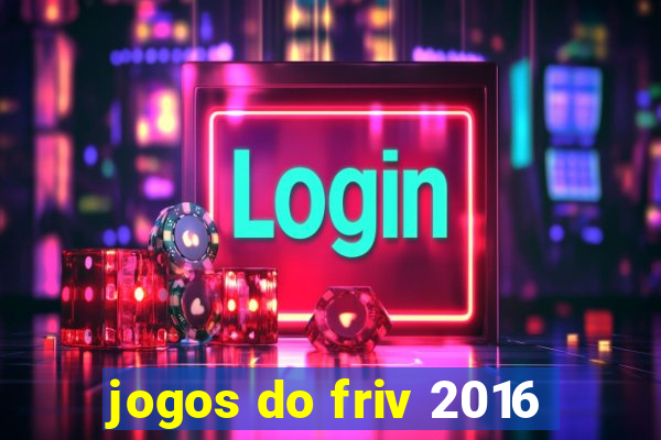 jogos do friv 2016