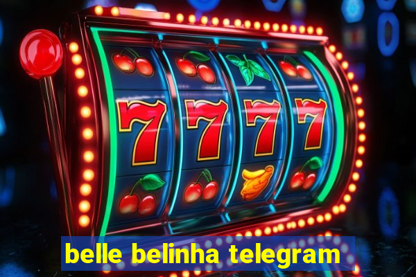 belle belinha telegram