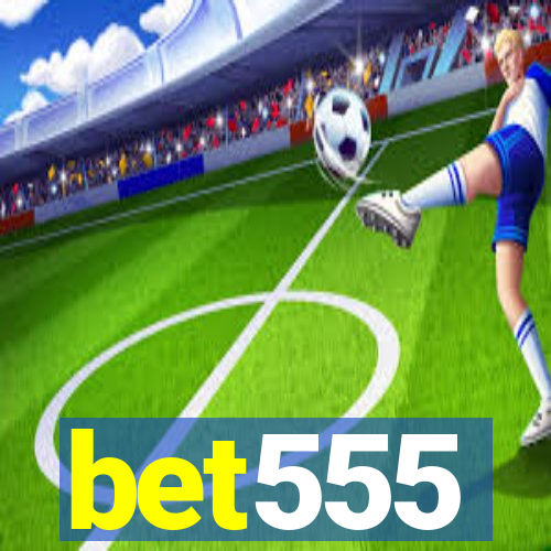 bet555