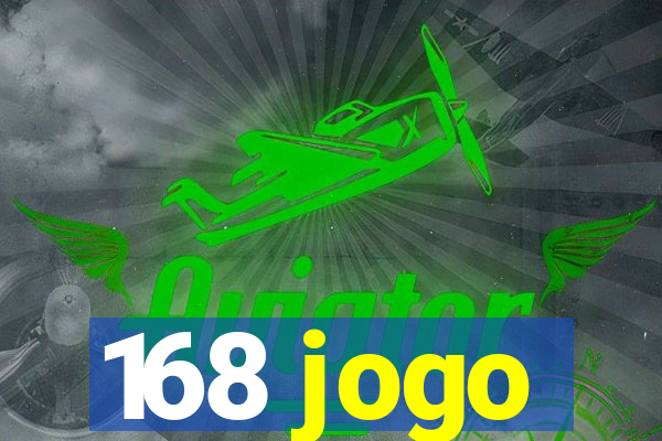 168 jogo