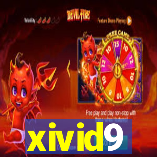 xivid9