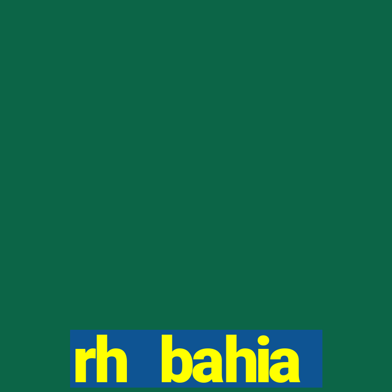 rh bahia contracheque 2022