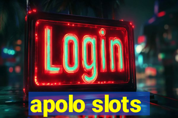 apolo slots