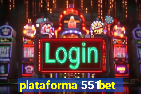 plataforma 551bet