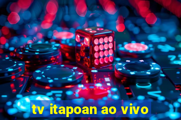 tv itapoan ao vivo