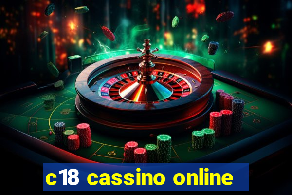 c18 cassino online