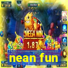 nean fun