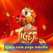 xjwin.com paga mesmo