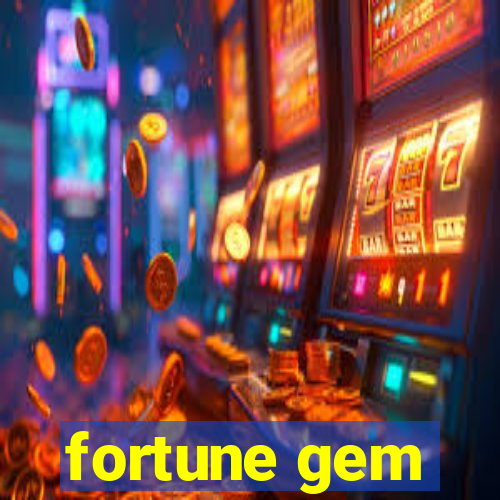 fortune gem