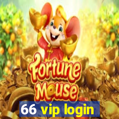 66 vip login