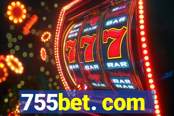 755bet. com