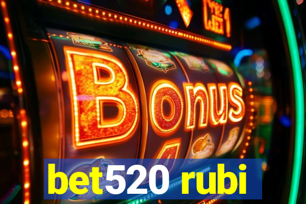 bet520 rubi