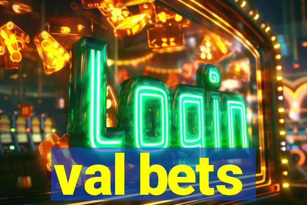 val bets