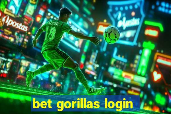 bet gorillas login