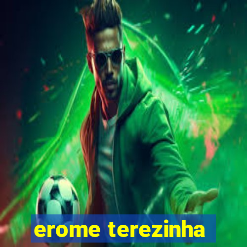 erome terezinha