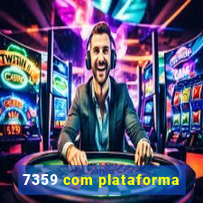 7359 com plataforma