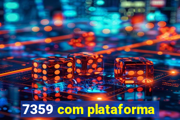 7359 com plataforma