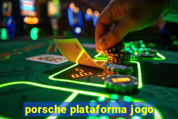 porsche plataforma jogo