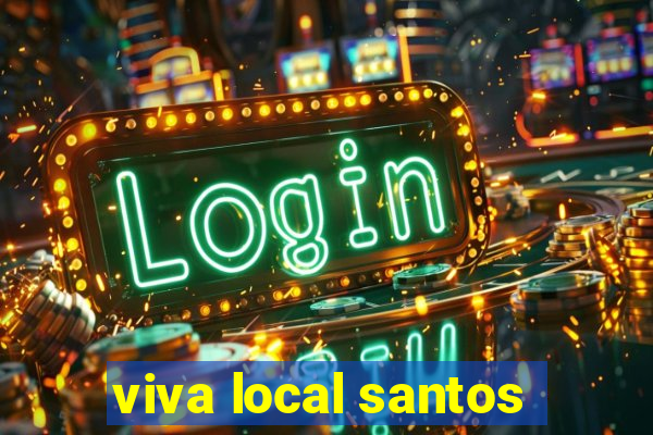 viva local santos