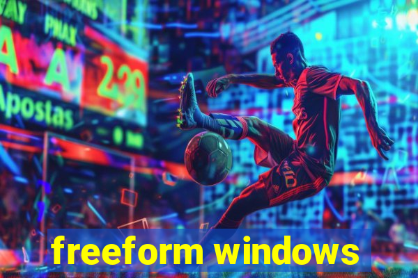 freeform windows