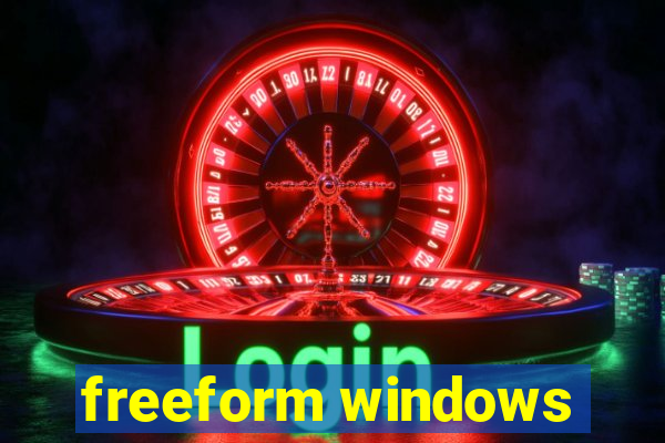 freeform windows