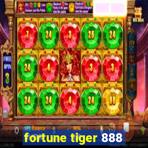 fortune tiger 888