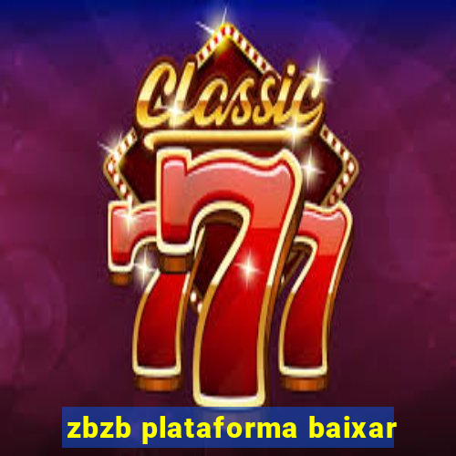 zbzb plataforma baixar